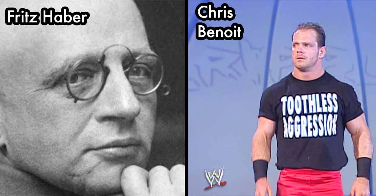 fritz haber and chris benoit downfalls