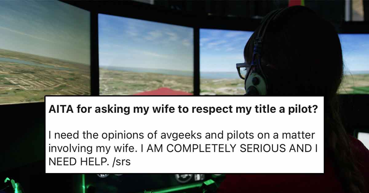 AITA for asking my wife to introduce me as a pilot