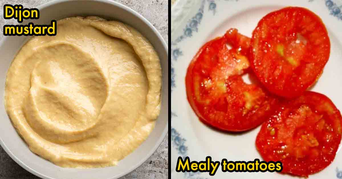 mealy tomatoes -  dijon mustard