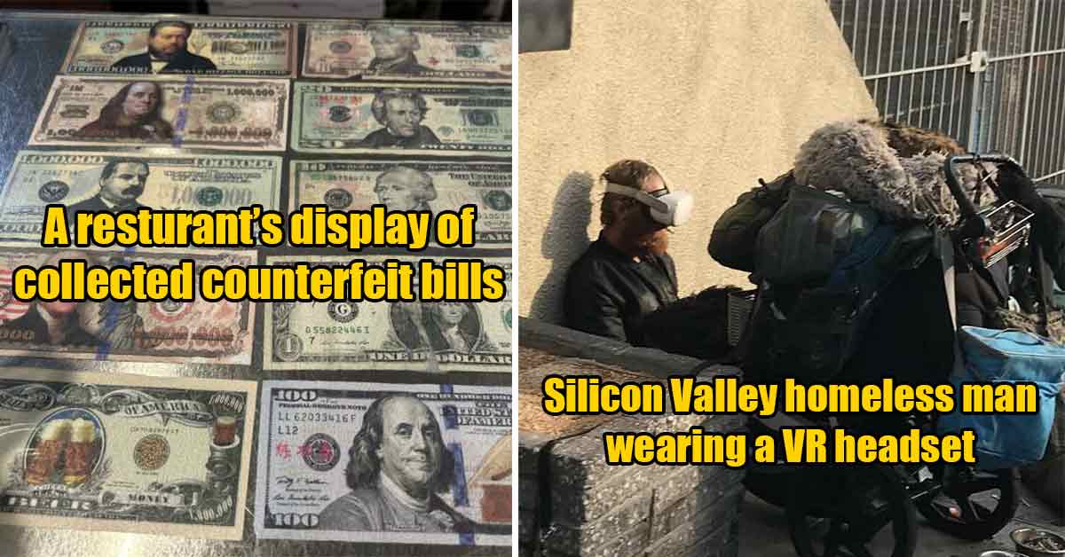 a restaurant's display of collected counterfeit bills  - sillicon valley homeless man wearing vr goggles
