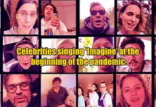 Celebrities singing Imagine at the beginning of the pandemic