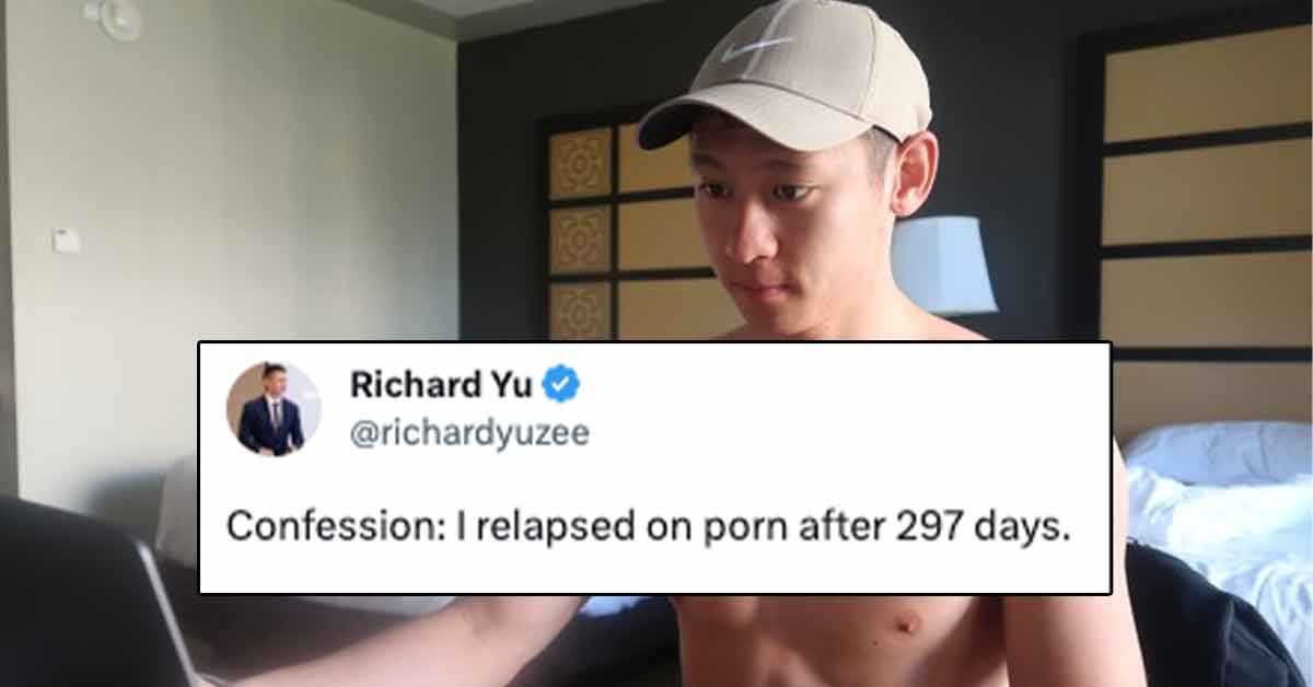 Richard Yu -  confession: I relapsed on porn after 297 days