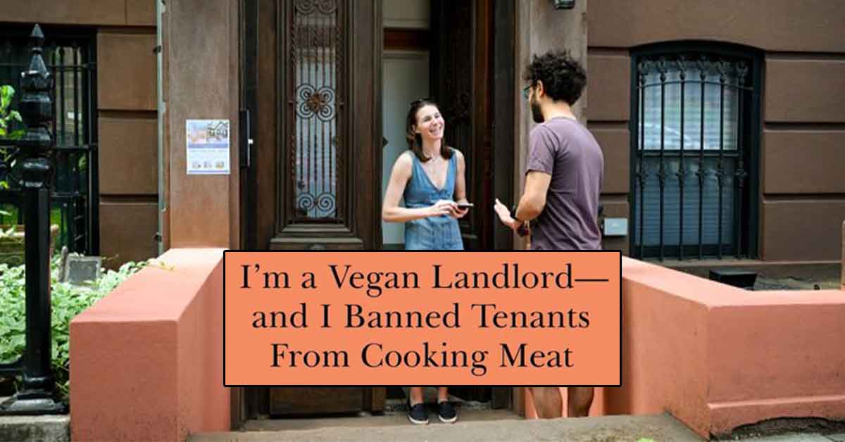 vegan landlord doesn't let tenants cook meat