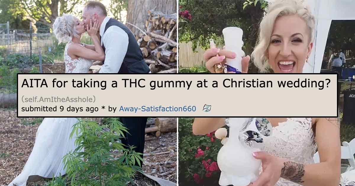 Christian Bride and Groom Freak Out Because Guest Brings a THC Gummy to Their Wedding