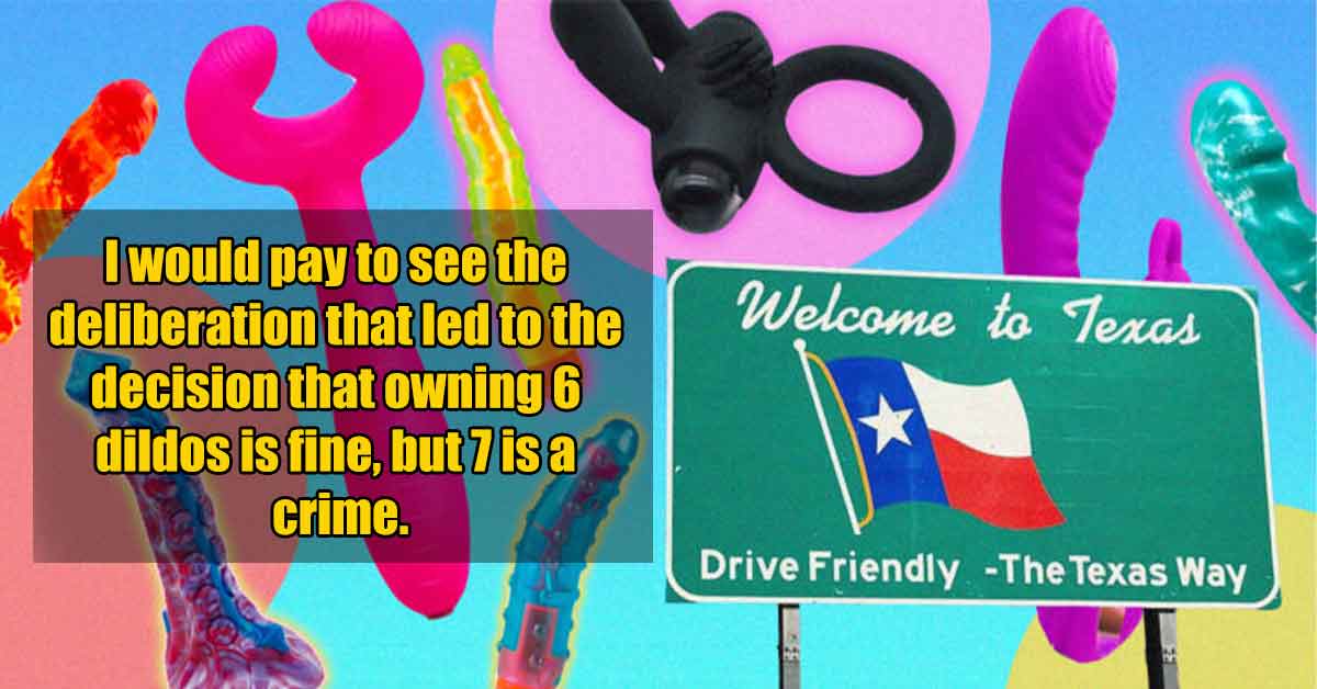 Owning 7 Dildos in Texas and 24 Other Victimless Crimes