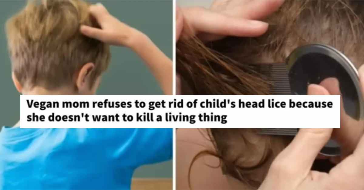 Even Vegans Annoyed with Vegan Mom Who Refuses to Treat Daughter’s Lice