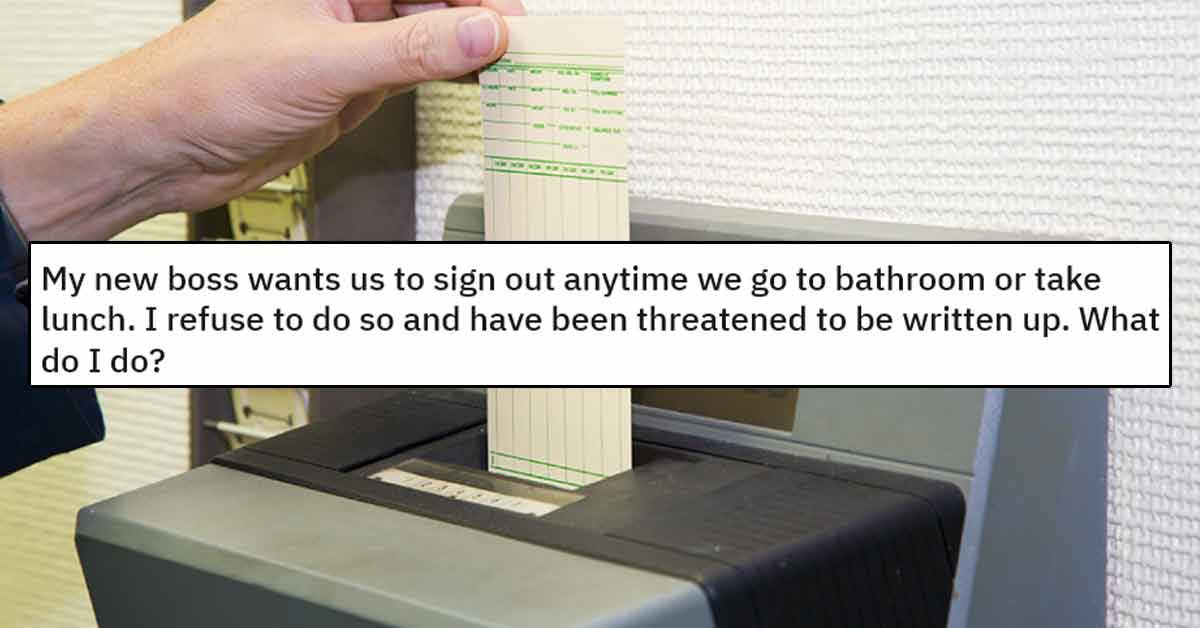 Employee Threatened with Write up for Refusing to Sign Out to Use the Bathroom