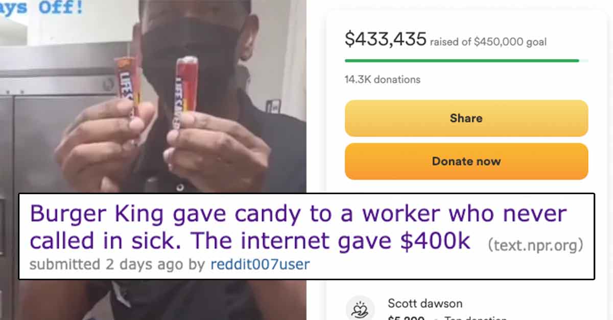 Burger King Gave Him a Bag of Candy For Never Calling in Sick, the Internet Gave Him $400,000