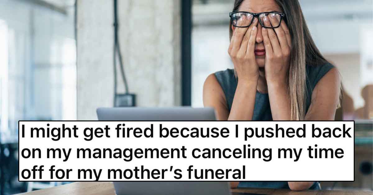 HR Approves Employee's PTO for Mother's Funeral, Then Cancels It