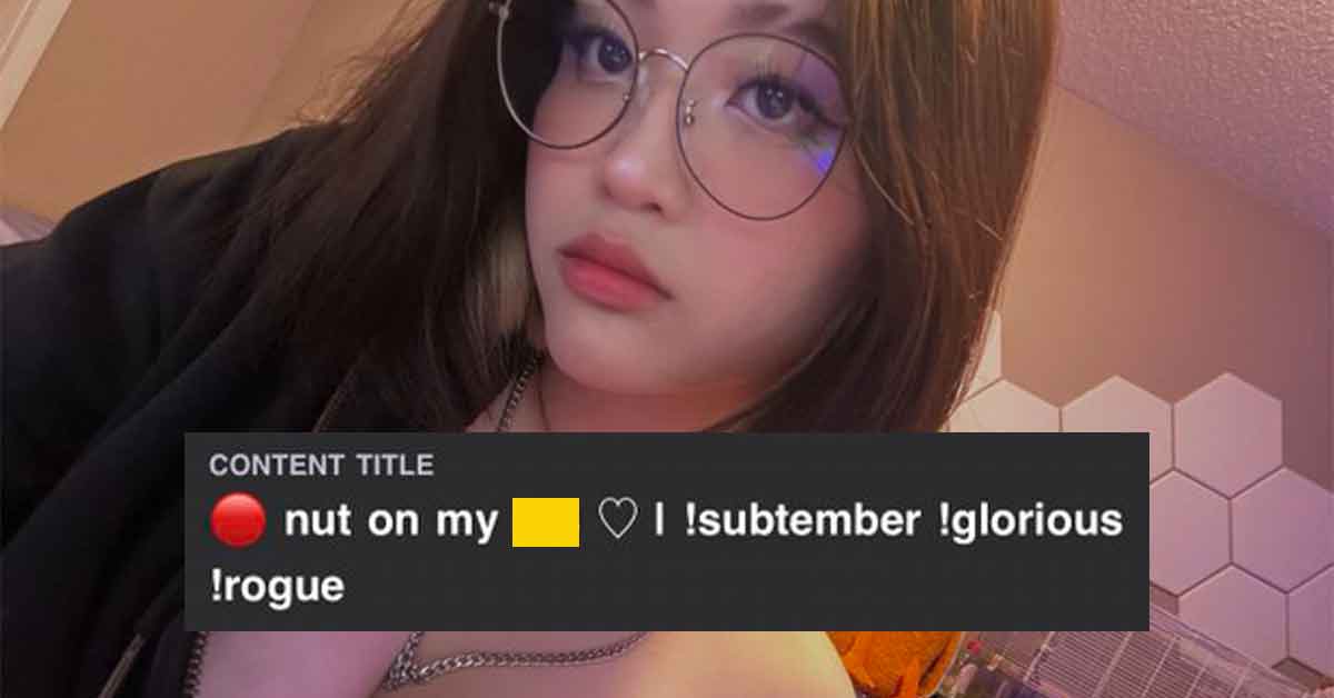 Twitch Streamer Banned For Asking Users To 'N—t On Her Chest'