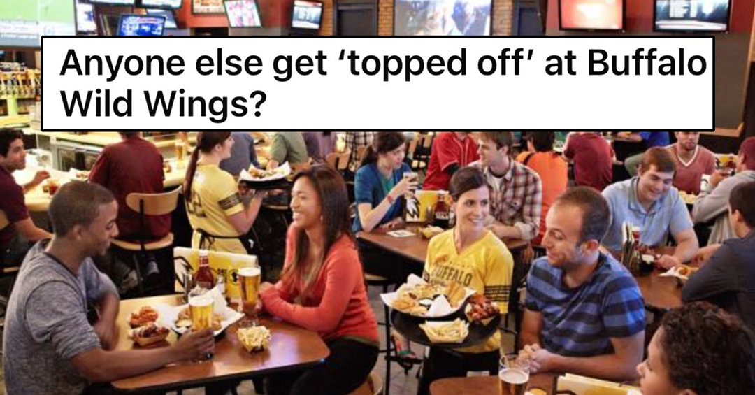 'BJs or Free Chicken Wings?': No One Knows What Redditor Means After Claiming They Got 'Topped Off' At Buffalo Wild Wings