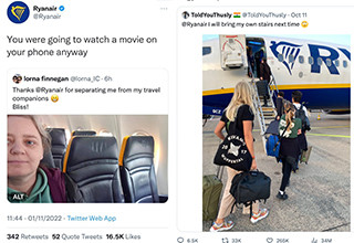 <p>Ryanair is known for two things: cheap flights across Europe, and <a href="https://www.ebaumsworld.com/pictures/33-people-who-instantly-regretted-asking-to-be-roasted/87410421/">roasting people</a> on Twitter. When you're a brand that's widely considered trashy, sometimes it's best to embrace your image, rather than trying to convince everybody otherwise. And when you're giving out airplane tickets for as low as 20 bucks a pop, passengers don't have a right to complain. That's what Ryanair thinks, anyway.&nbsp;</p><p><br></p><p>Ryanair's social media team takes no prisoners, and often quickly fires back at public posts aimed at the airline's direction. With little in the way of censorship, the company has one of the most unhinged social media presences of any major corporation; regularly roasting customers, celebrities, professional athletes, and Formula 1 teams in particular.&nbsp;</p><p><br></p><p>Over the years, people have complained about Ryanair's "random seating" arraignment, lack of in-flight entertainment, infamous windowless 11A seats, and stereotypically hard landings. But with a spotless safety record to date, it's hard to make any real complaints about an airline that starts its prices so low. The company's CEO Michael O'Leary is quite the jokester himself and has even quipped about standing-room tickets to save money, and intentional turbulence to spike liquor sales. Here are 25 of Ryanair's best tweets and roasts.&nbsp;</p>