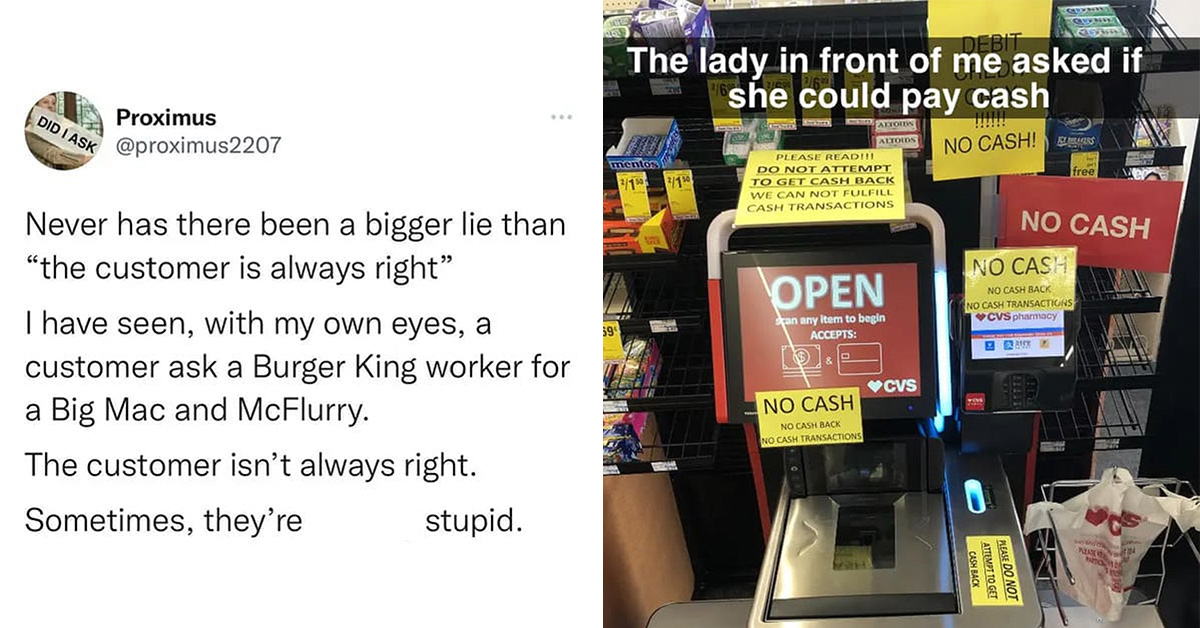 33 Times the Customer Was Flat Out Wrong