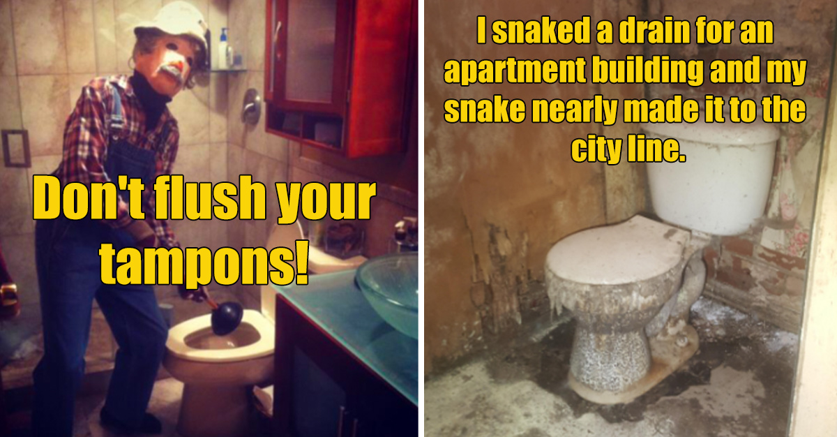 21 Plumbing Horror Stories That Will Clog Your Drain