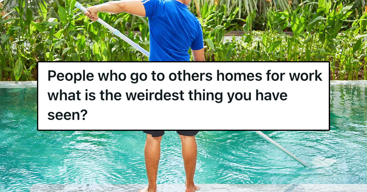 25 Weird Things People Saw While Making House Calls