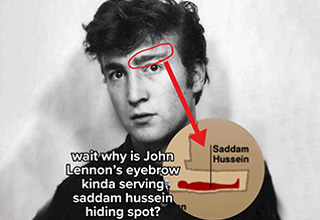 <p dir="ltr">A new meme format has come out of hiding.&nbsp;</p><p dir="ltr"><br></p><p dir="ltr">The Saddam Hussein Hiding Place joke was popular a few months ago, and now it’s emerged once again. Honestly very appropriate given the context. The man himself may be gone, but he lives on in dumb internet content.</p><p data-empty="true"><br></p><p dir="ltr">Basically, a graphic was released mapping out Saddam Hussein’s underground hiding spot, and people think they see the shape his body makes everywhere in life. It’s like how people think they see God in a cloud, or a fortune teller seeing the future in a hand wrinkle right after they get paid.</p><p dir="ltr"><br></p><p dir="ltr">Really, it’s just meaningless shapes, but it’s fun to think about.</p>