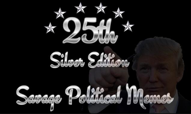 Savage Conservative Memes *25*