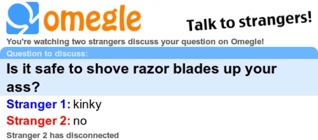 Omegle Question Time: Razor Blade Ass