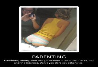 Citizens of society failing at parenting.