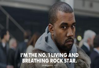 I think it's safe to say Kanye does not have low self-esteem...