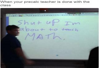 Teachers put up with a lot of crap from the students