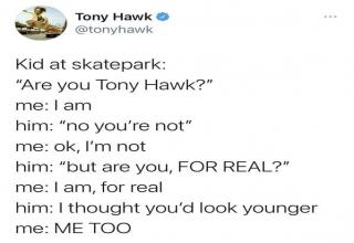 Tony Hawk is easily the most famous skateboarder on earth.