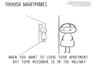 Finnish nightmares that will make you think you actually come from Finland.