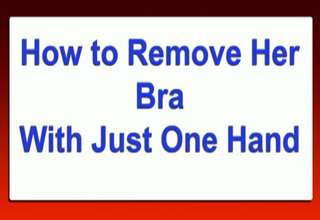 How to Unhook her Bra with One Hand 